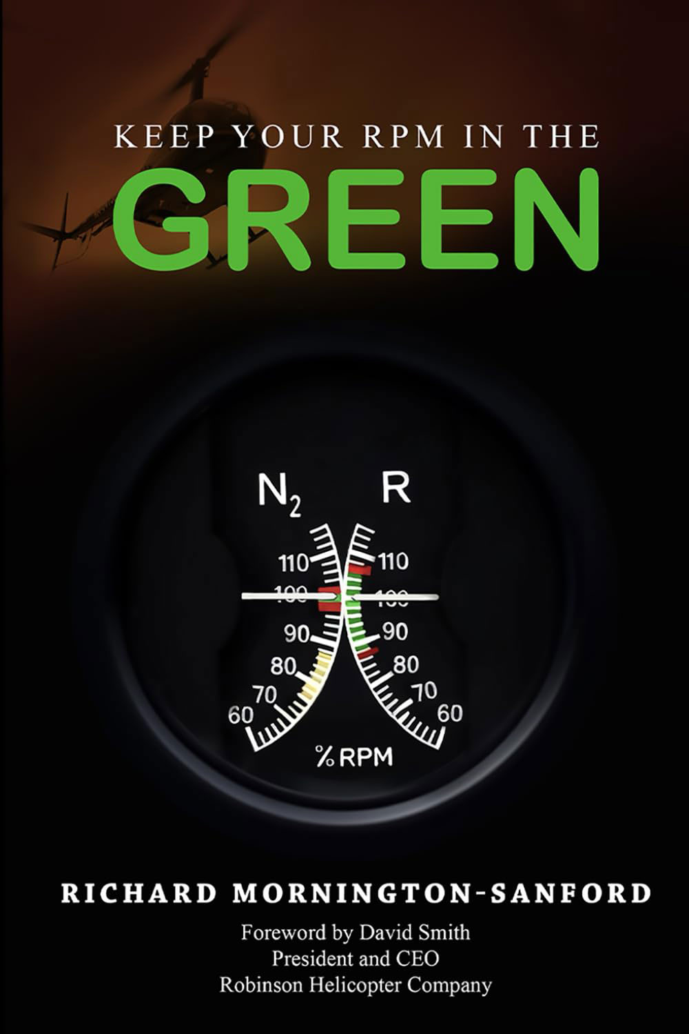 Keep Your RPM in the Green by Richard Mornington-Sanford